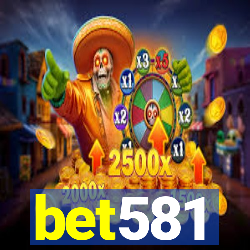 bet581