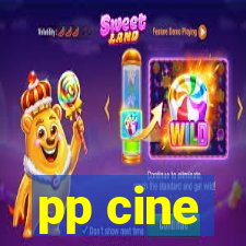 pp cine