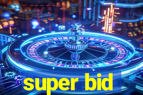 super bid