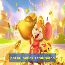 portal oclick resultados