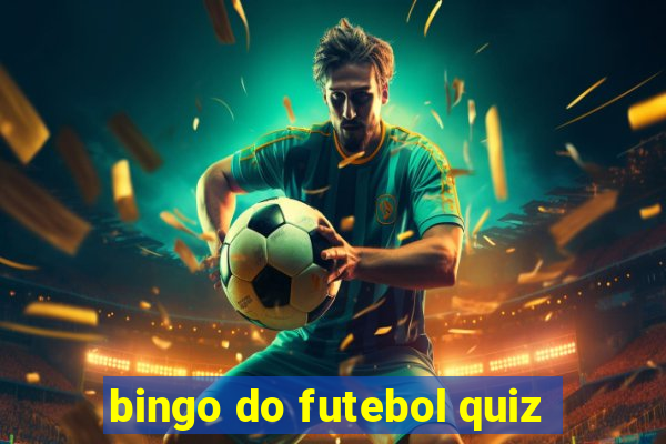 bingo do futebol quiz