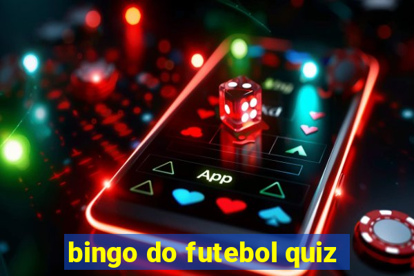 bingo do futebol quiz