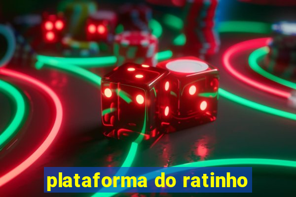 plataforma do ratinho