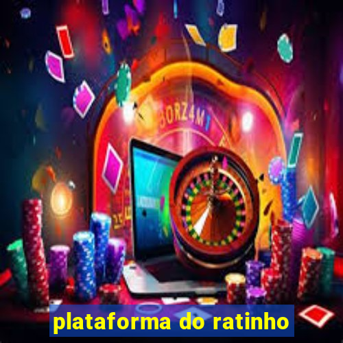 plataforma do ratinho