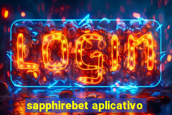 sapphirebet aplicativo