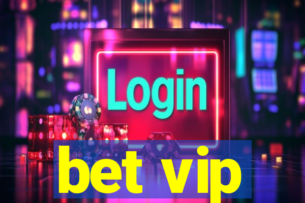 bet vip