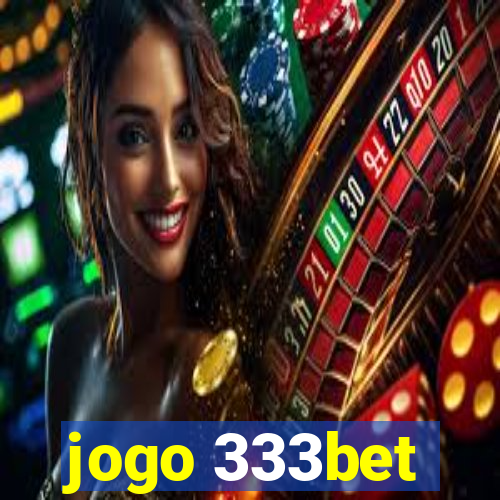 jogo 333bet