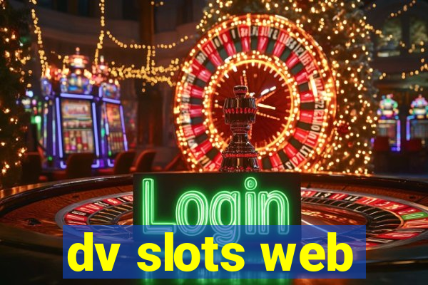 dv slots web