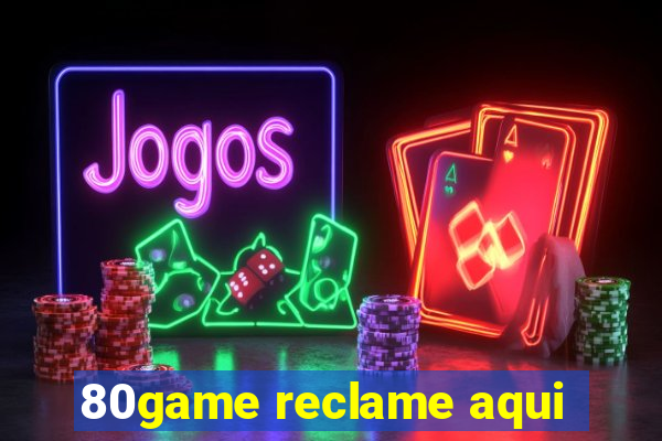 80game reclame aqui