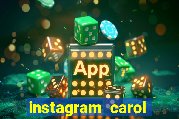 instagram carol muniz bahia