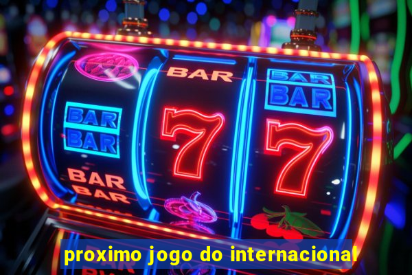 proximo jogo do internacional