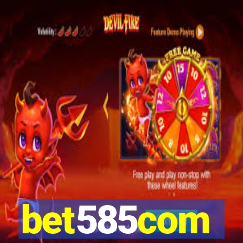 bet585com