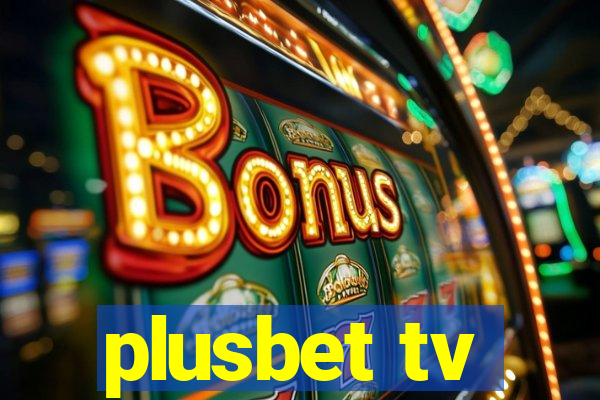 plusbet tv