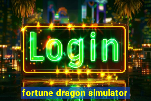 fortune dragon simulator