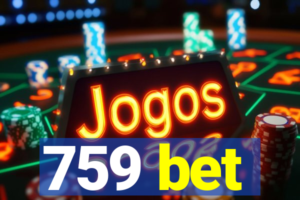 759 bet