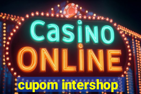 cupom intershop