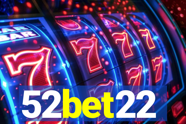 52bet22