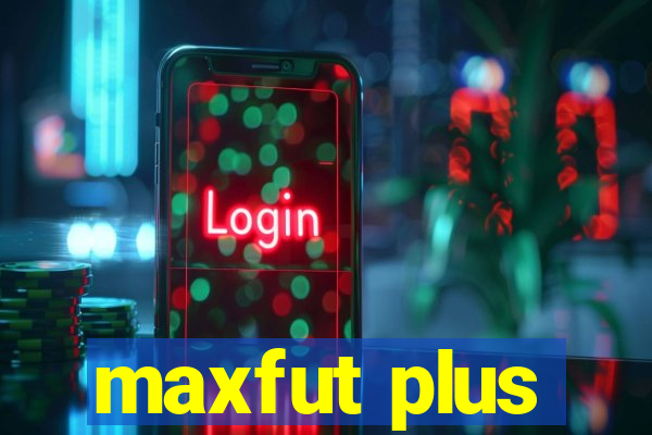 maxfut plus