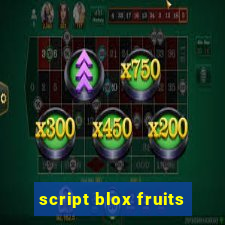 script blox fruits