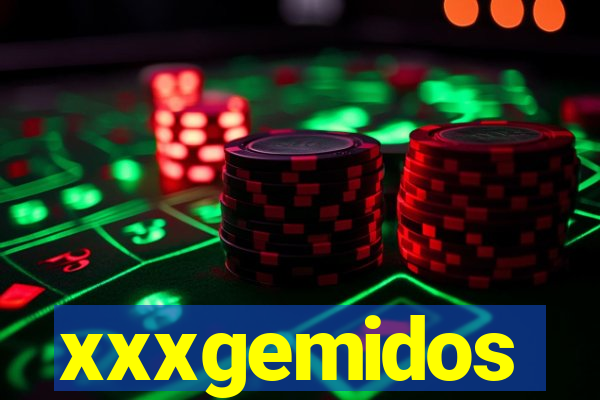 xxxgemidos