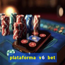 plataforma v6 bet paga mesmo