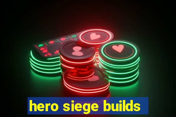 hero siege builds