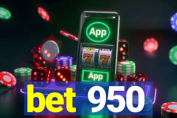 bet 950