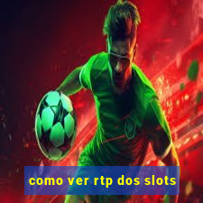 como ver rtp dos slots