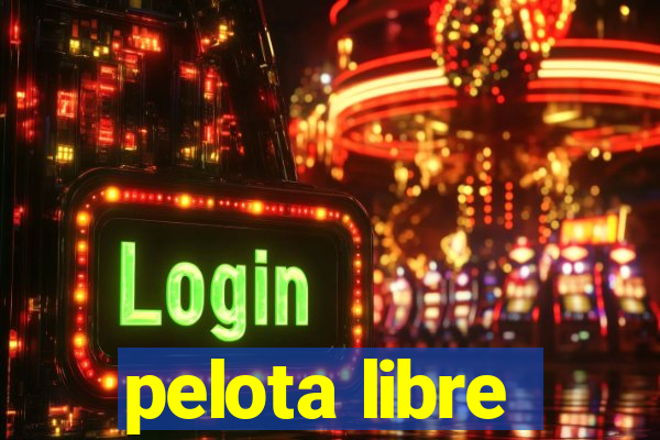 pelota libre