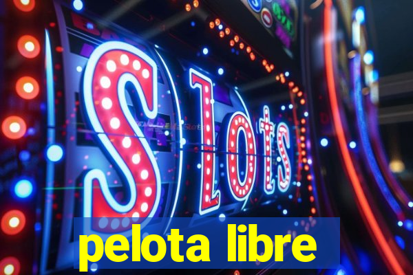 pelota libre