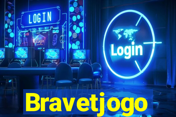 Bravetjogo