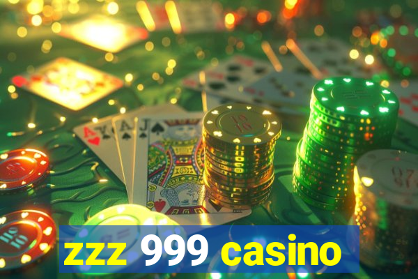 zzz 999 casino