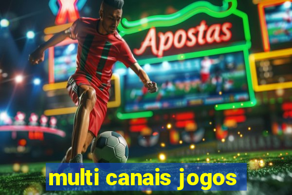 multi canais jogos