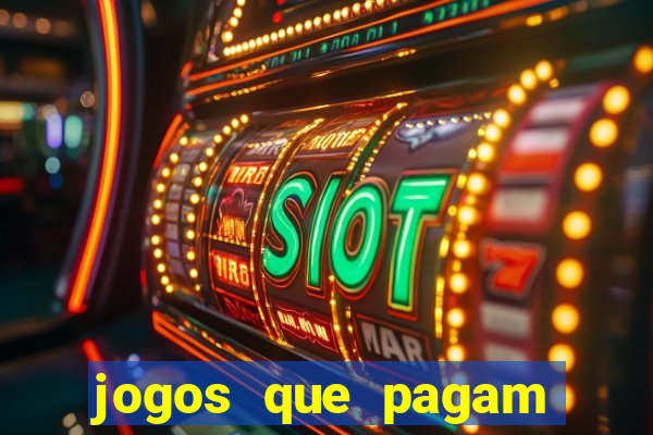 jogos que pagam dinheiro de verdade no pix