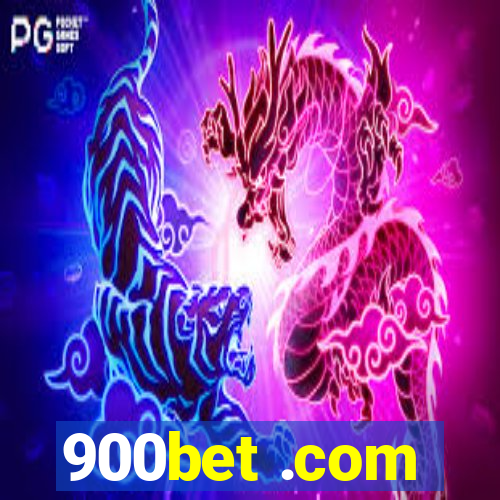 900bet .com