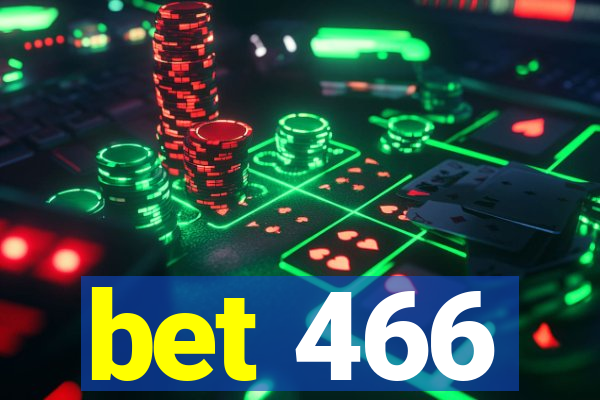 bet 466