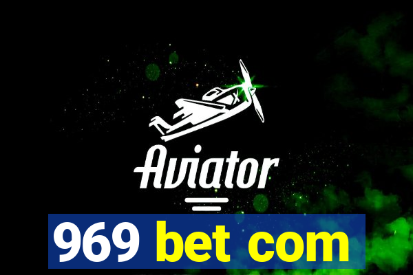 969 bet com