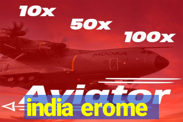 india erome