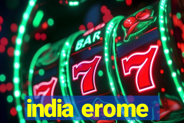 india erome