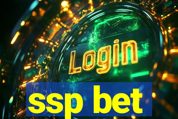 ssp bet