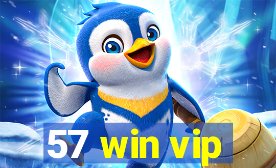 57 win vip