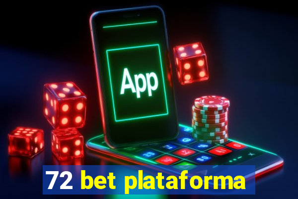 72 bet plataforma