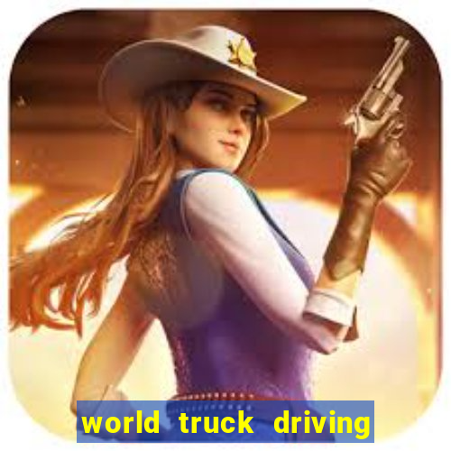 world truck driving simulator dinheiro infinito tudo desbloqueado 2024