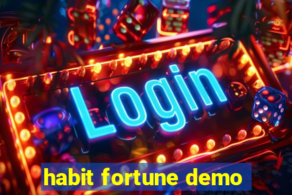 habit fortune demo