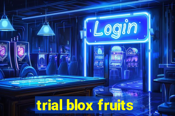 trial blox fruits