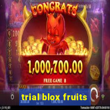 trial blox fruits