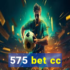 575 bet cc