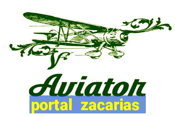 portal zacarias mais de 18