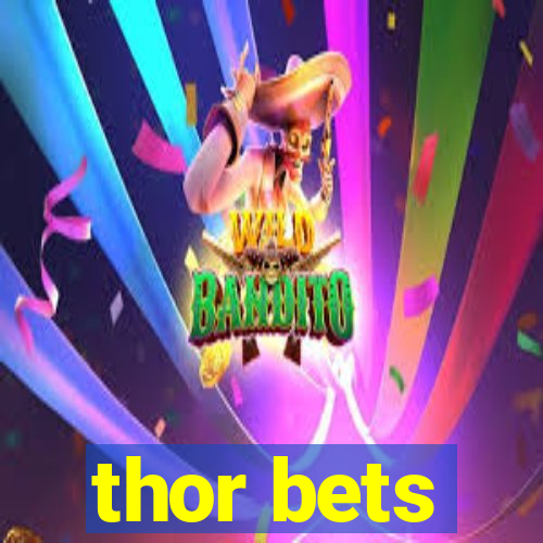 thor bets