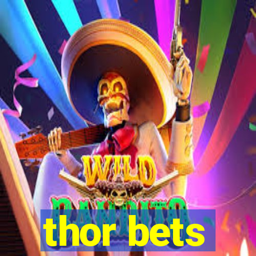 thor bets